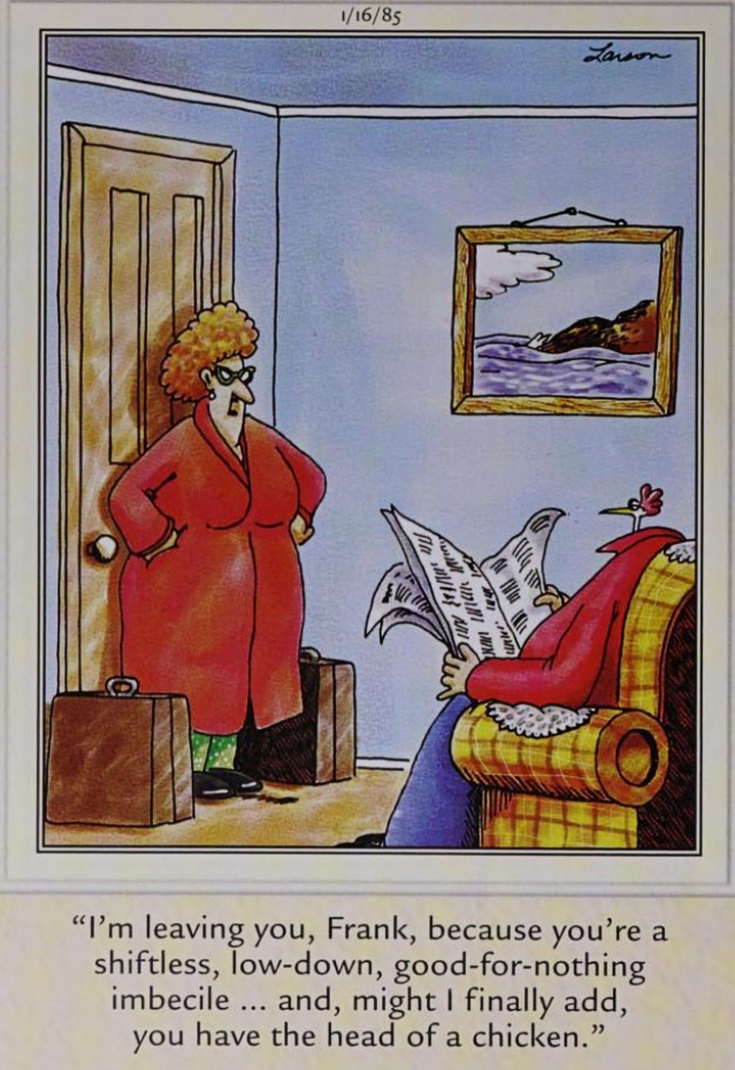 Far Side January 16, 1985, a woman leaves her chicken-headed husband