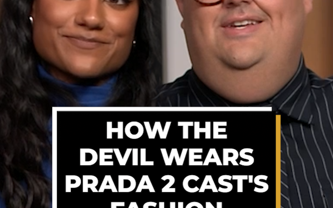 How The Devil Wears Prada 2 Cast's Fashion Stacks Up