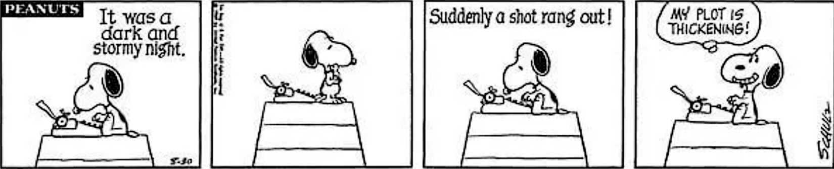 Peanuts, Snoopy says his novel's plot is thickening