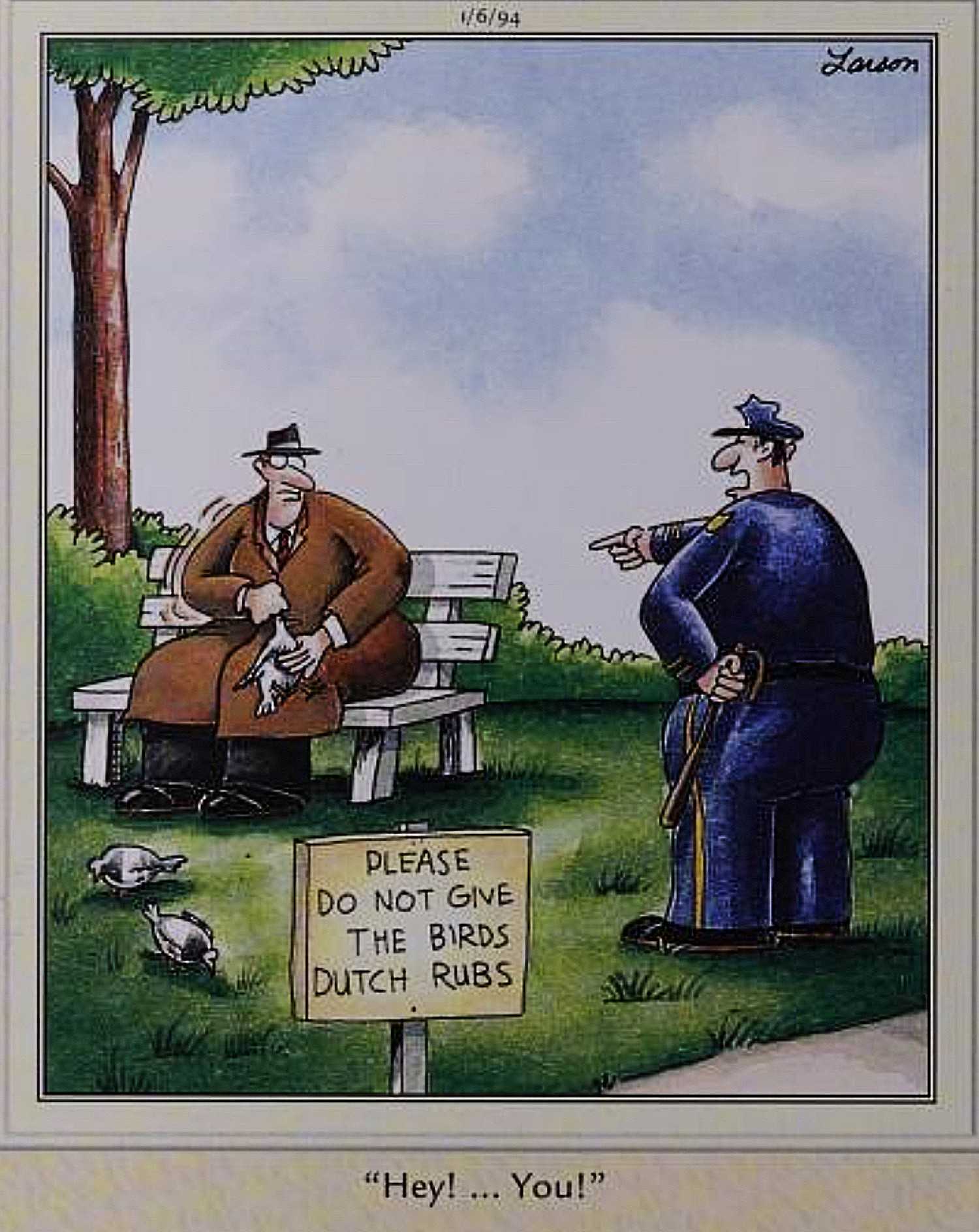 Far Side, January 6, 1994, a man is caught giving birds 'dutch rubs'