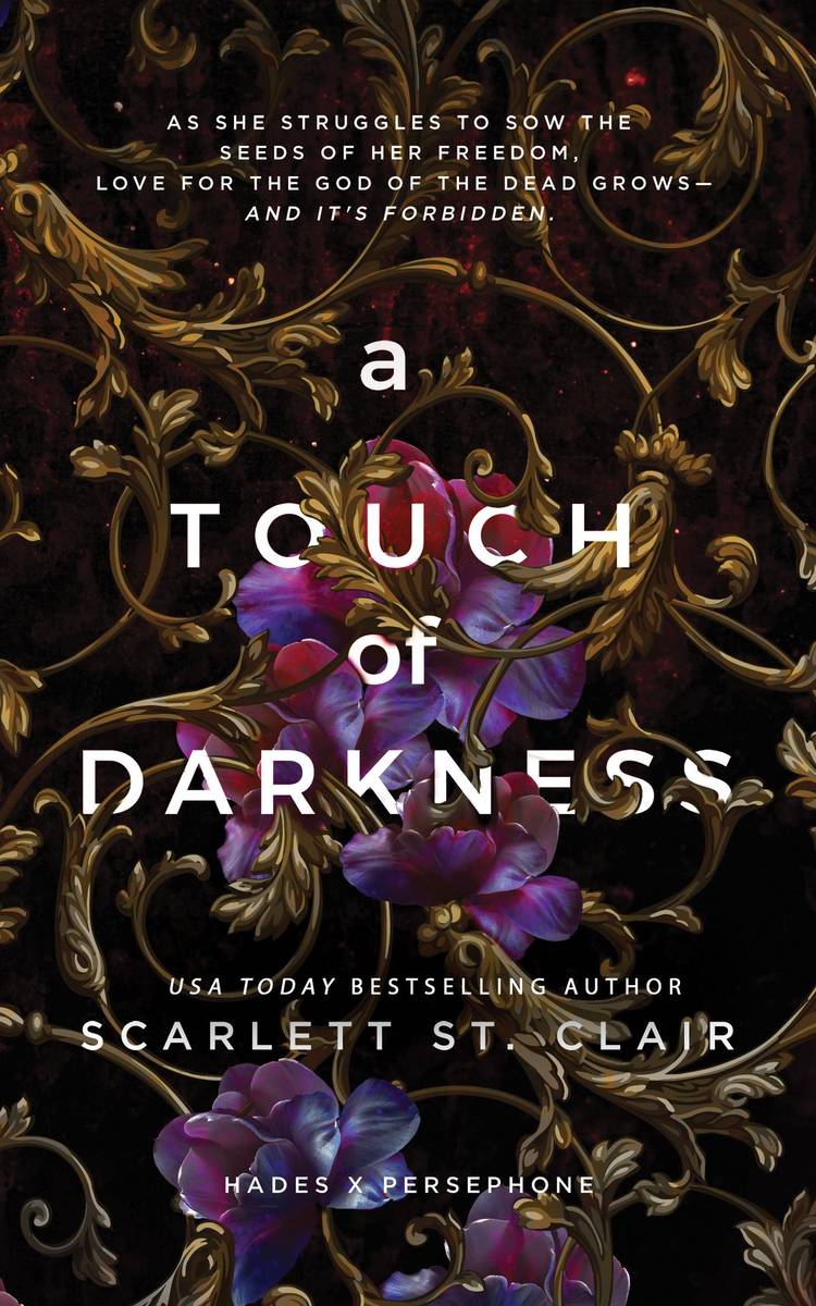 A Touch of Darkness by Scarlett St. Clair shows a  book cover with dark purple flowers and gold leaves