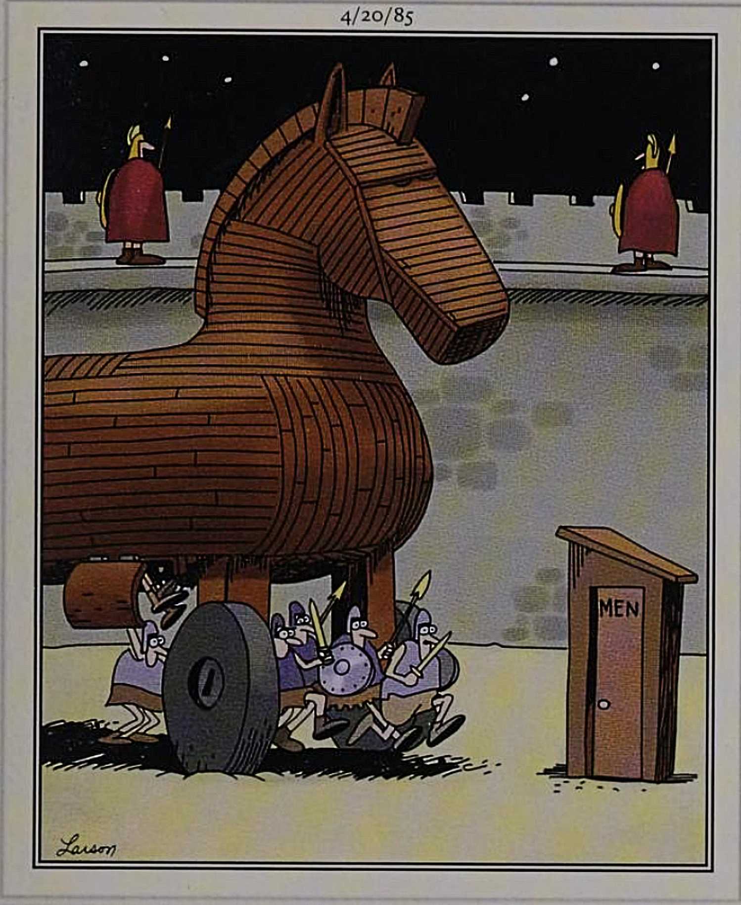 Far Side, April 20, 1985, Greek soldiers exit the Trojan Horse and head straight for the outhouse