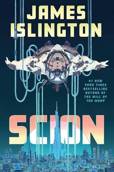 The cover of Scion by James Islington shows a robot above a city
