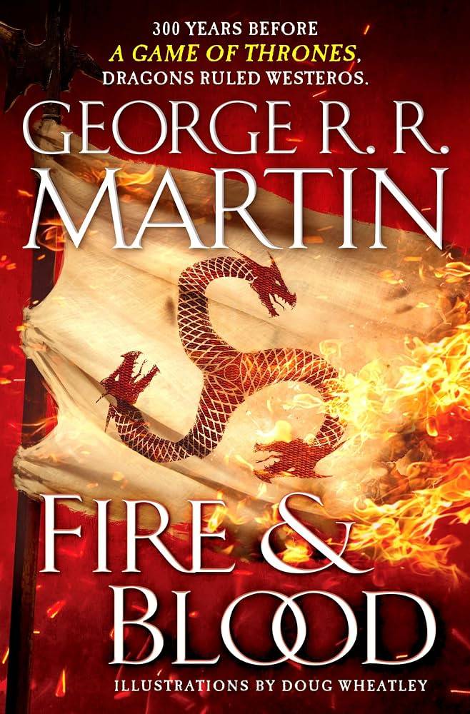 Fire and Blood Fire & Blood by George R. R. Martin book