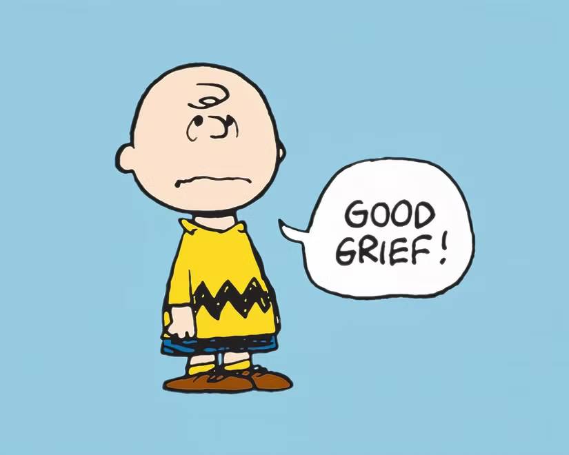Charlie Brown says Good Grief in Peanuts comic strip