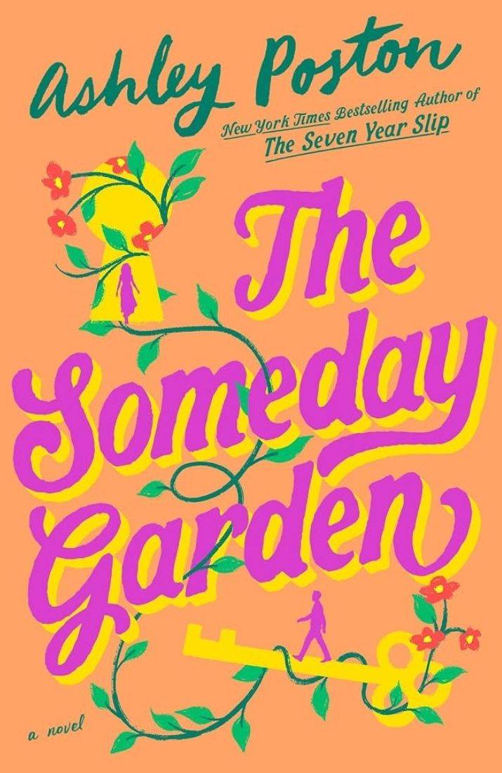 Cover Image of the book The Someday Garden by Ashley Poston