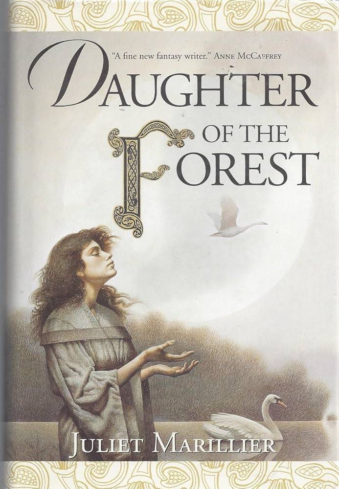 Daughter of the Forest by Juliet Marillier