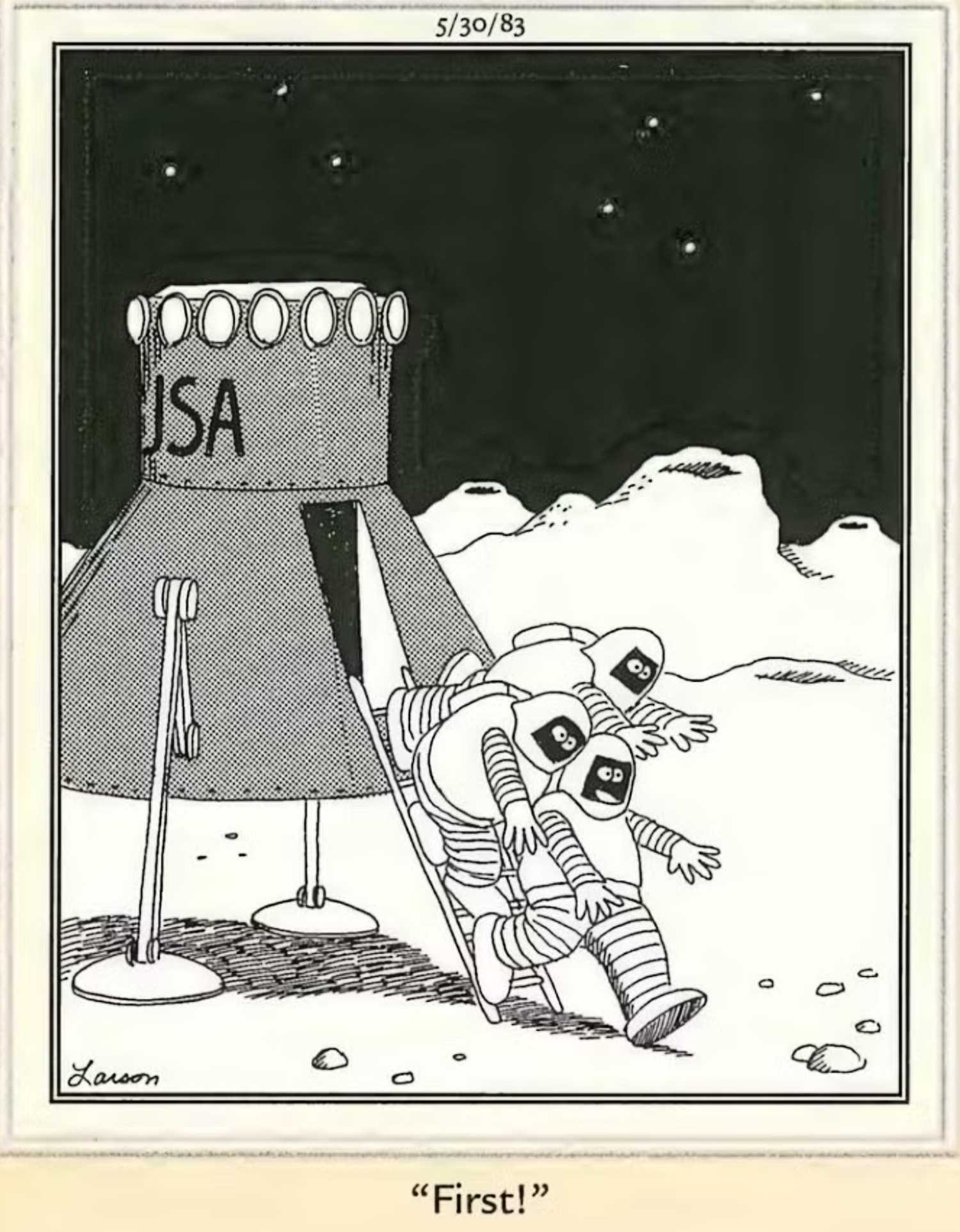 Far Side May 30, 1983, astronauts all piling out of the lunar lander