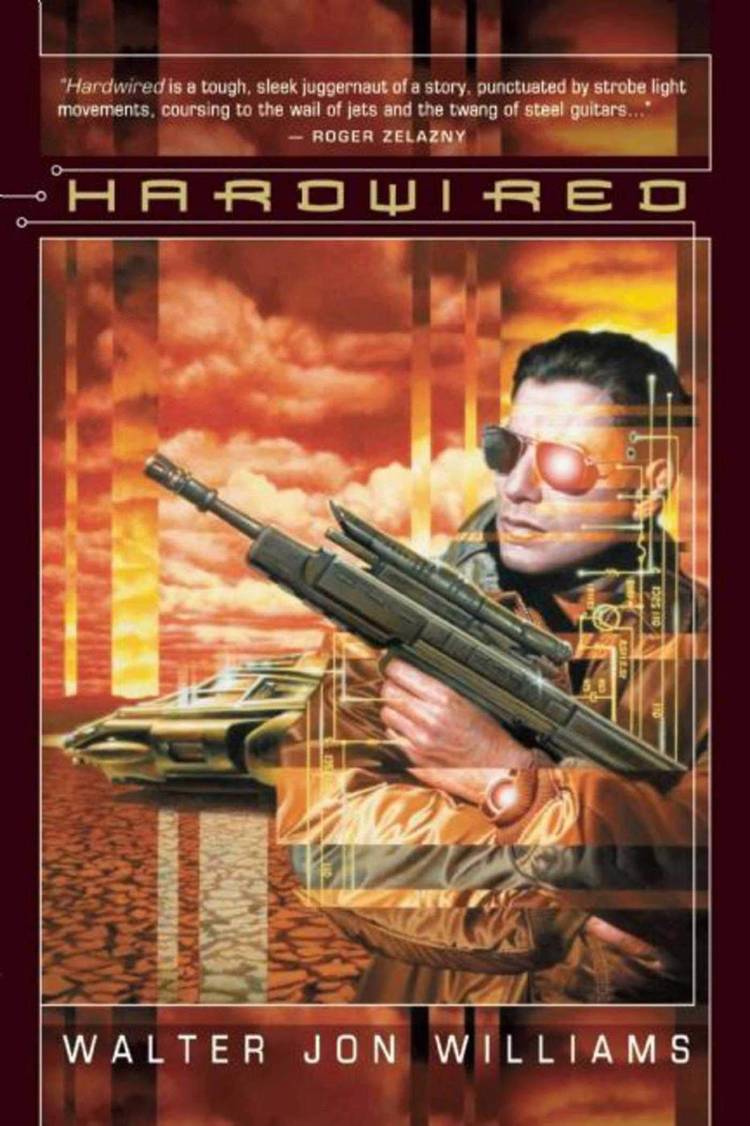 Hardwired by Walter Jon Williams shows a man with sunglasses and a gun
