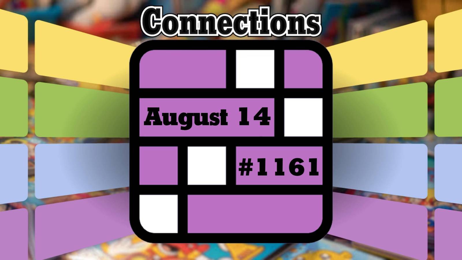 Connections August 14 #1161 cover image