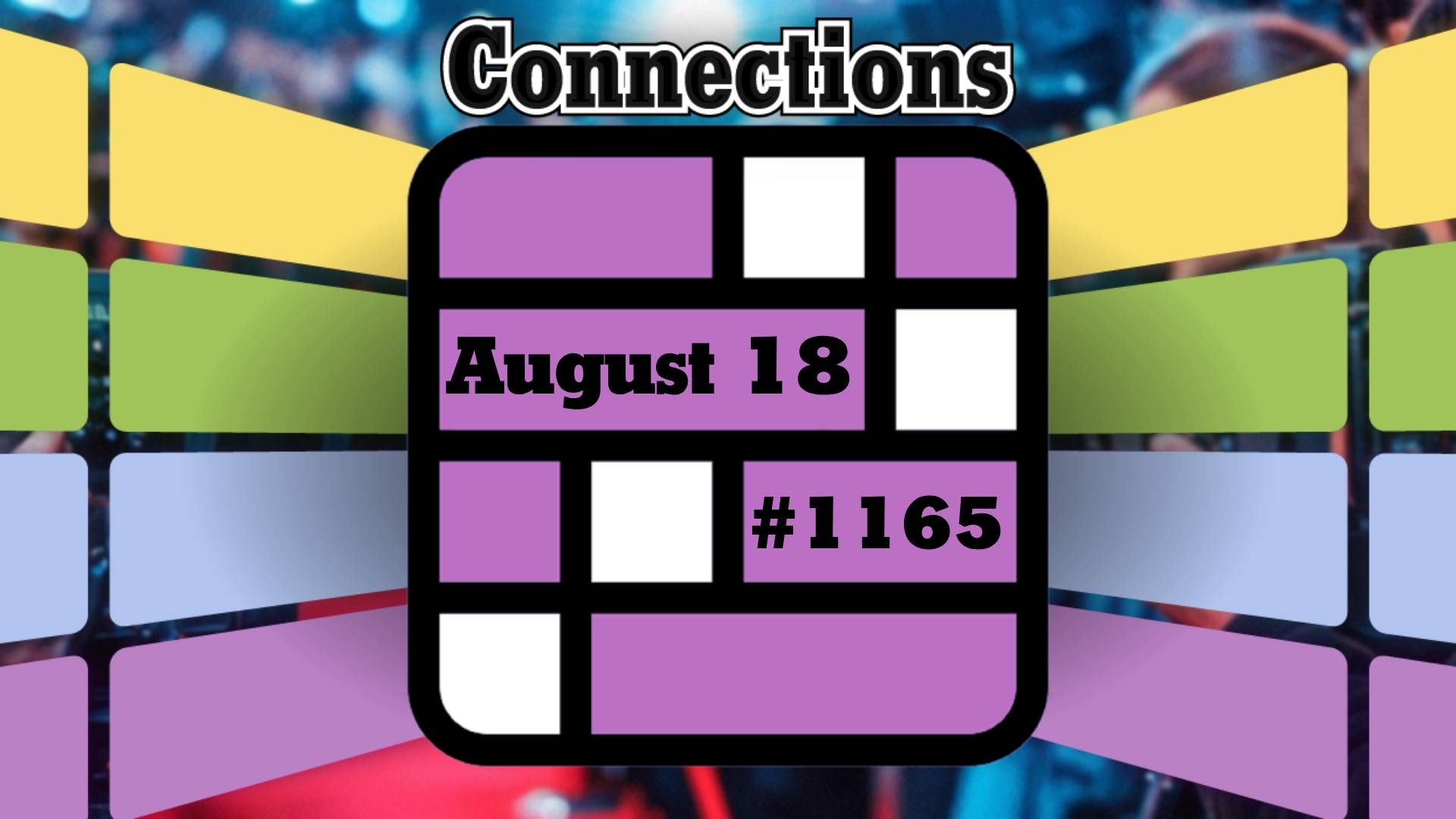 NYT Connections Solution And Hints For August 18, 2026