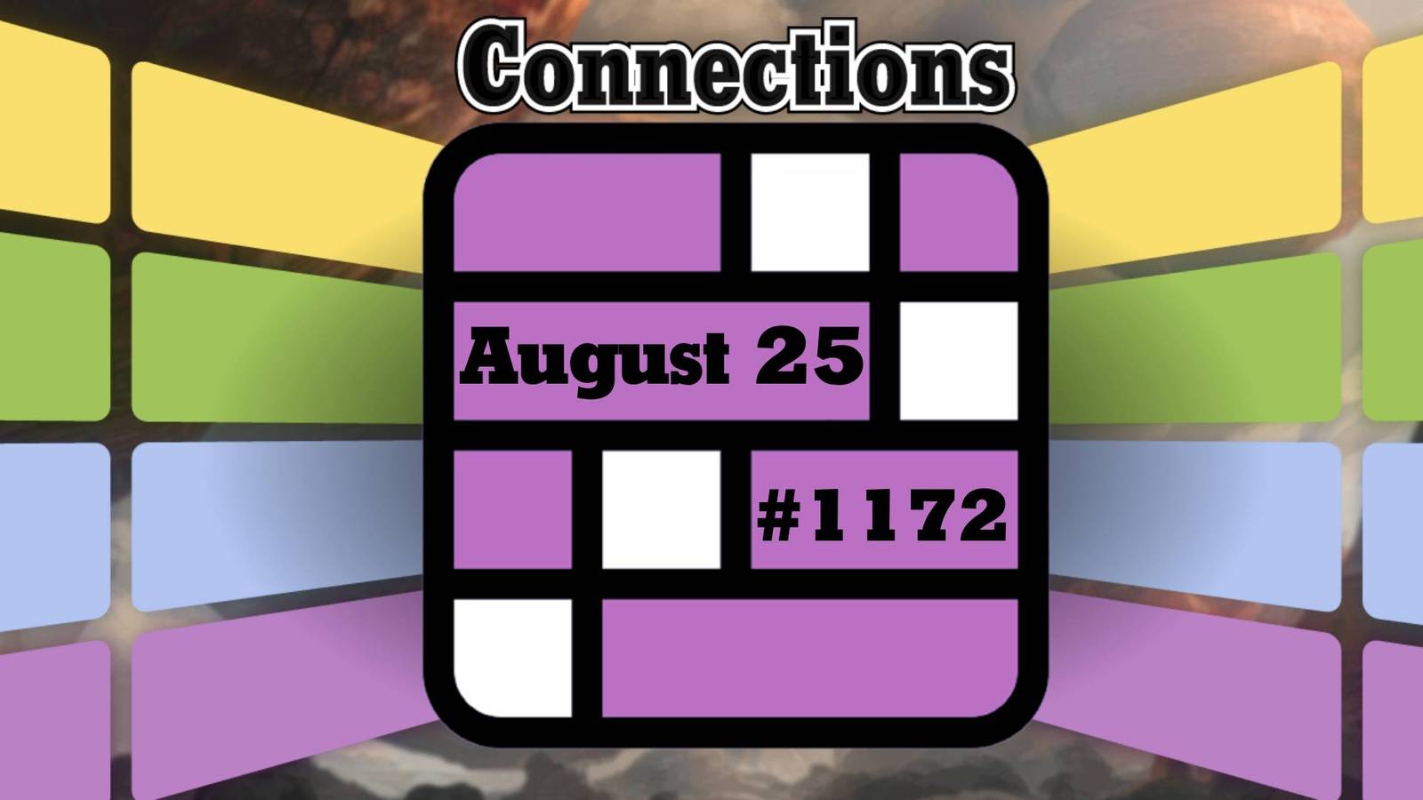 NYT Connections Solution And Hints For August 25, 2026