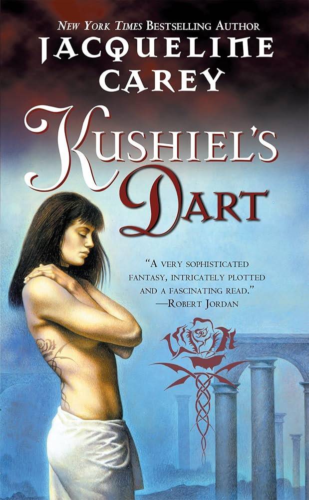 Kushiel's Dart by Jacqueline Carey