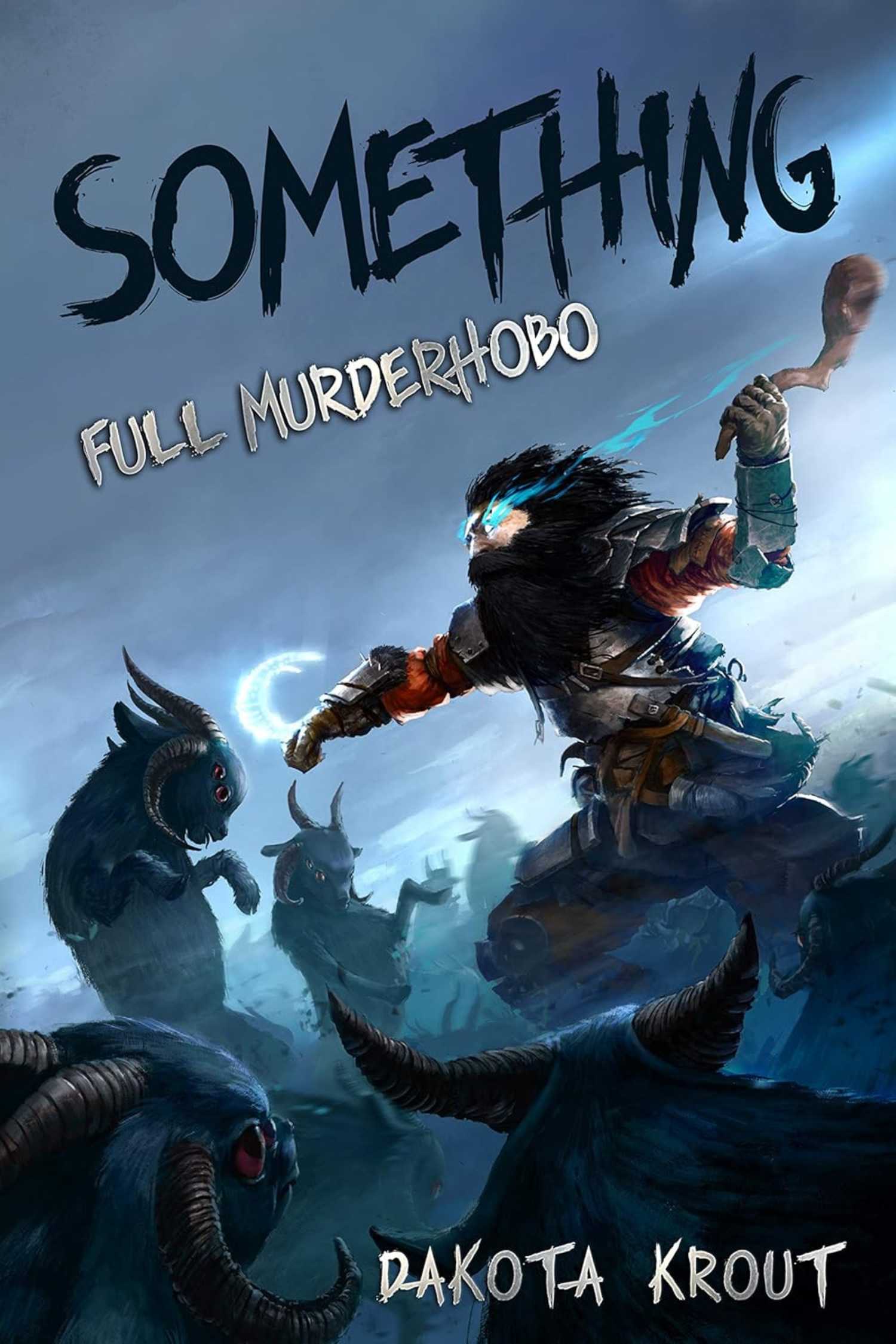 The cover of Full Murderhobo by Dakota Krout