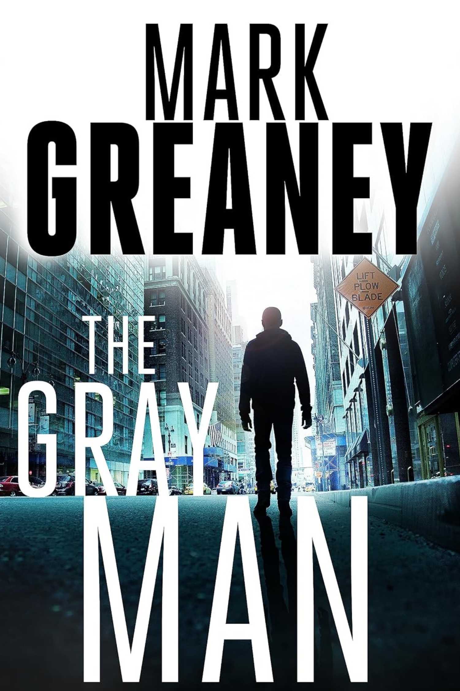 The cover of The Gray Man By Mark Greaney