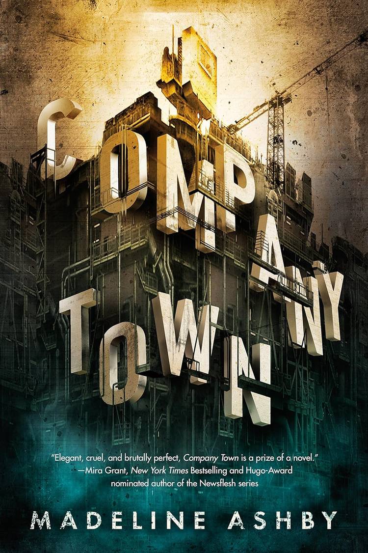Cover of Company Town by Madeline Ashby.