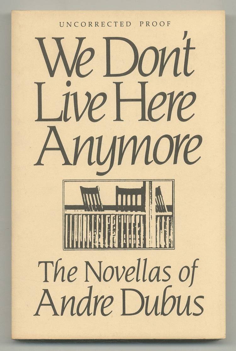 Cover of We Don’t Live Here Anymore by André Dubus.