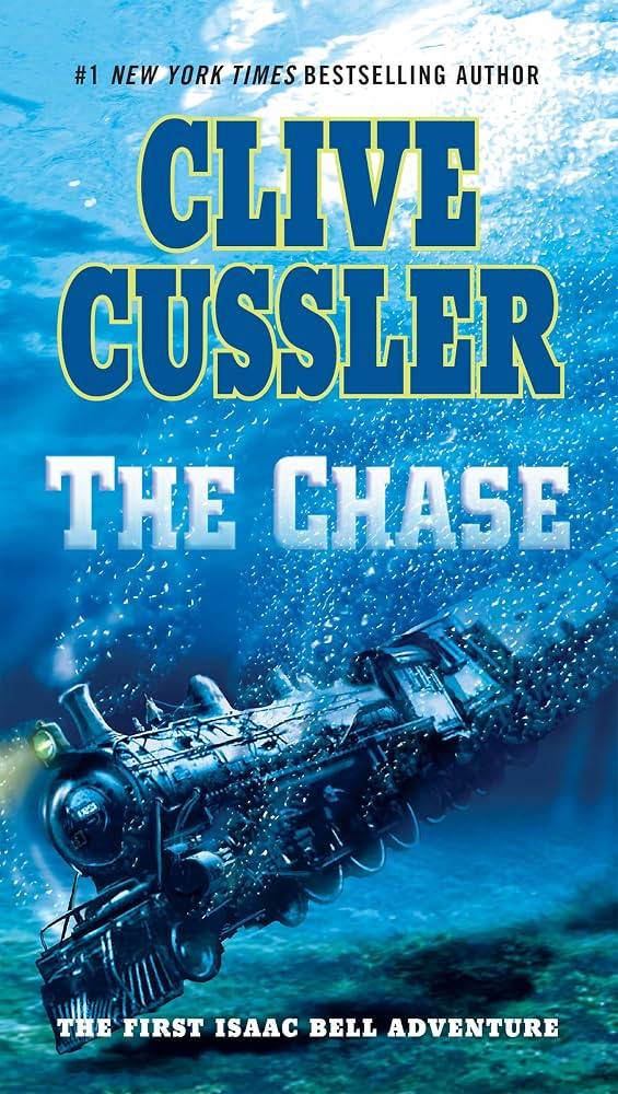 An Isaac Bell Adventure The Chase by Clive Cussler book