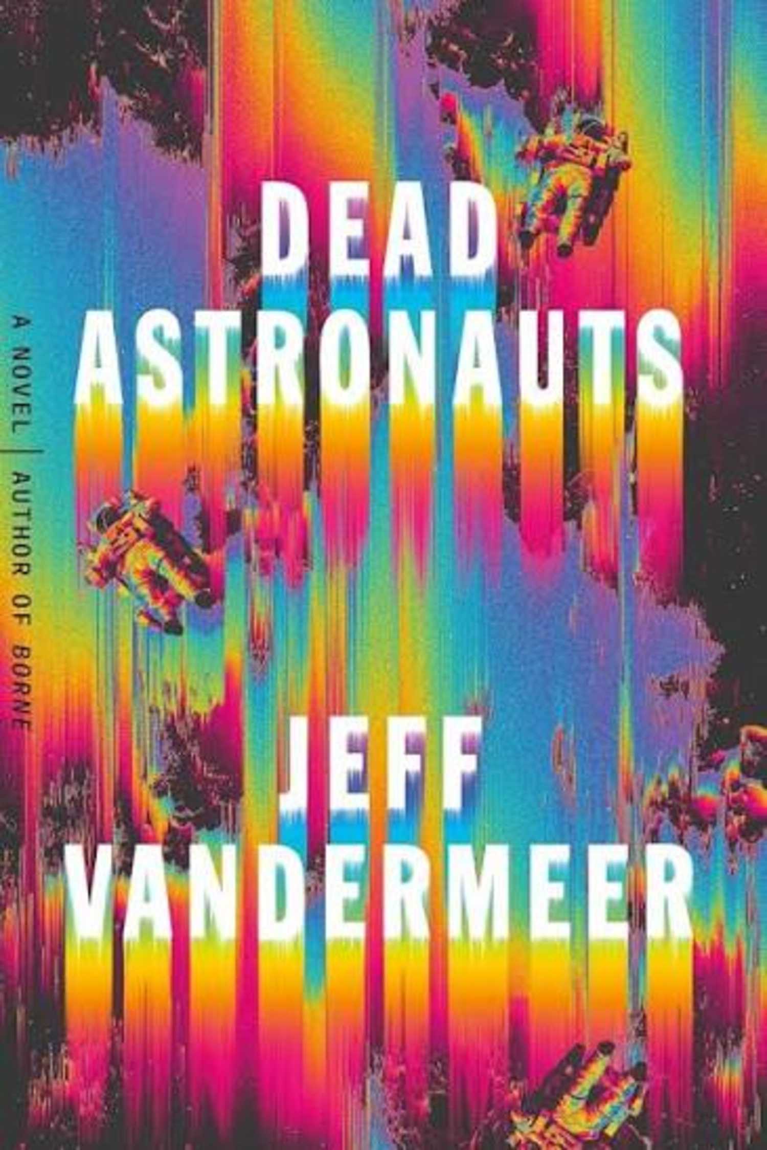Dead Astronauts psychedelic colored book cover