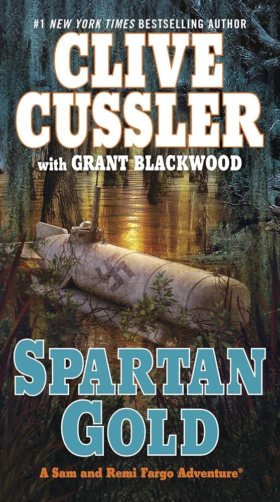 Fargo Adventures Spartan Gold by Clive Cussler