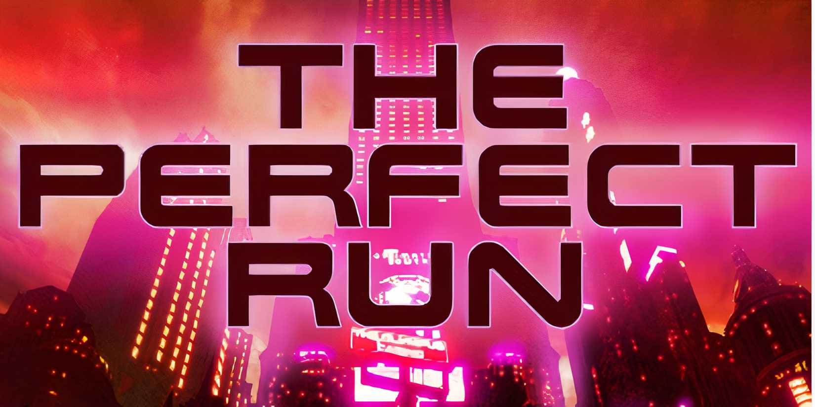 The Perfect Run