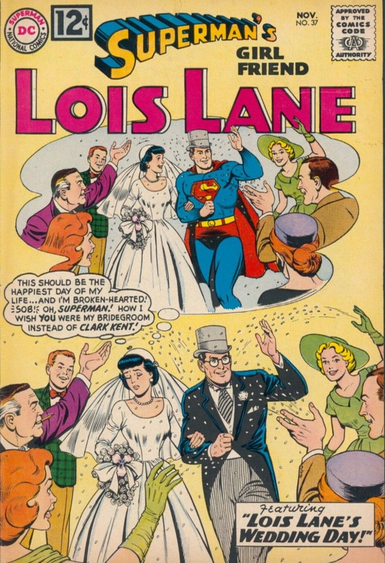 The cover of Superman's Girlfriend Lois Lane #37, showing Lois Lane marrying Clark Kent while wishing it was Superman she was walking down the aisle with.