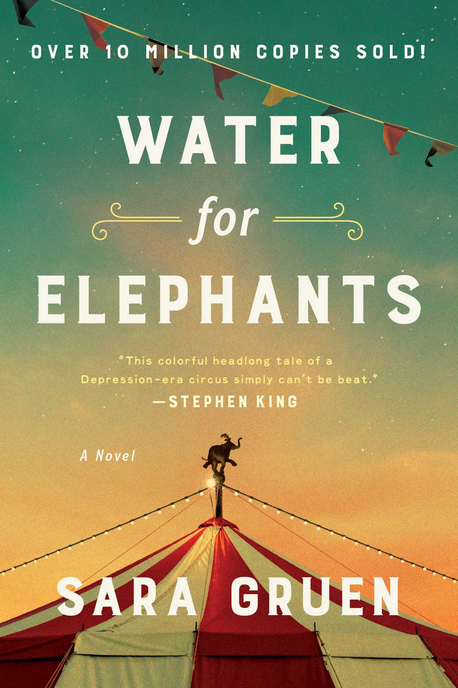 The book cover of Water for Elephants by Sara Gruen shows an elephant figurine on top of a circus tent