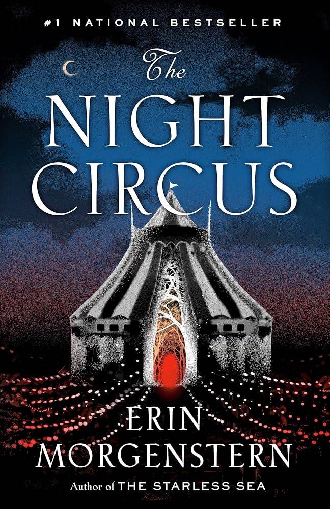 The Night Circus by Erin Morgenstern