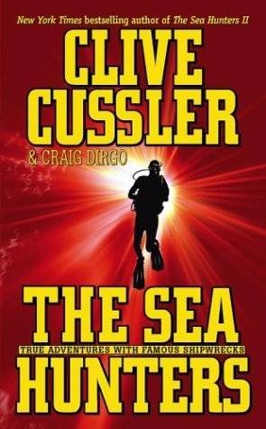 The Sea Hunters by Clive Cussler
