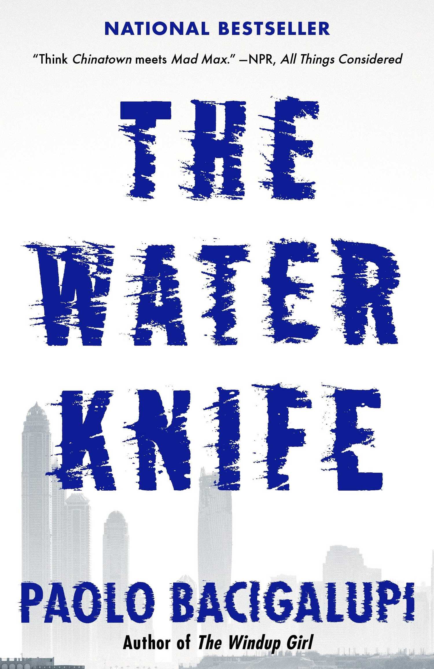 Cover image of The Water Knife by Paolo Bacigalupi.