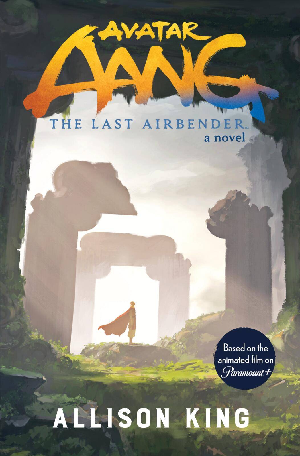 Avatar Aang The Last Airbender A Novel by Allison King