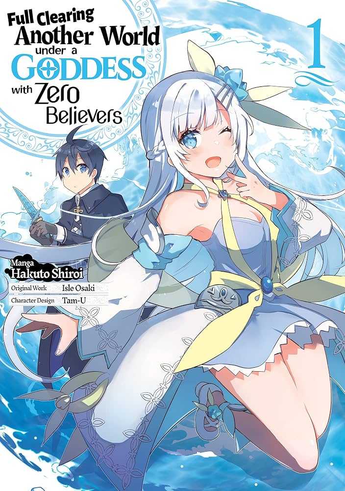 Full Clearing Another World Under a Goddess with Zero Believers manga