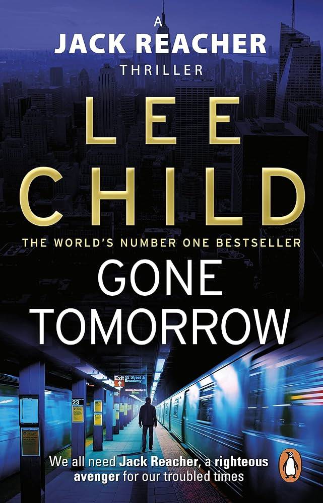 The cover of Gone Tomorrow, a Jack Reacher novel by Lee Childs
