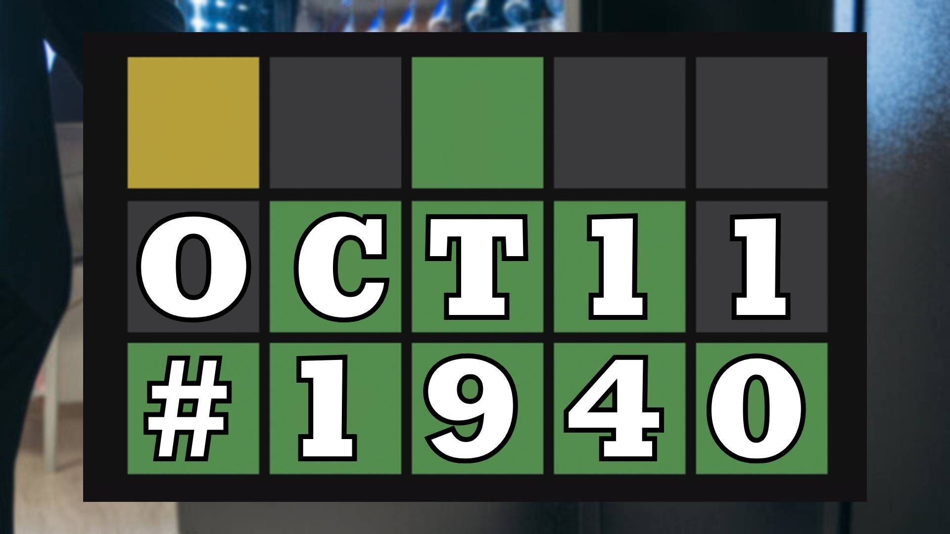 Today's Wordle Hints & Answer - October 11, 2026 (Puzzle #1940)