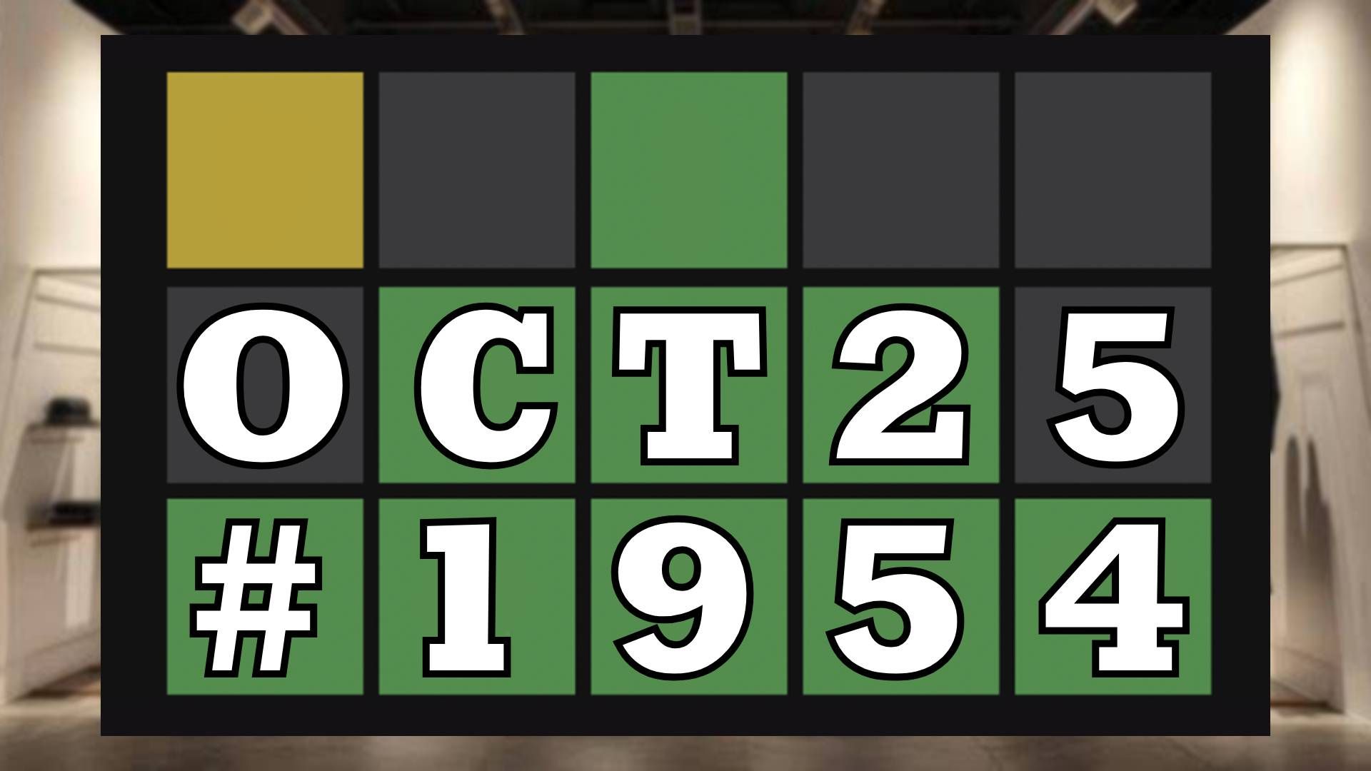 Today's Wordle Hints & Answer - October 25, 2026 (Puzzle #1954) image