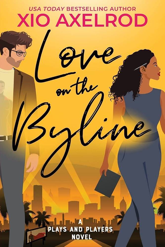 Love on the Byline by Xio Axelrod