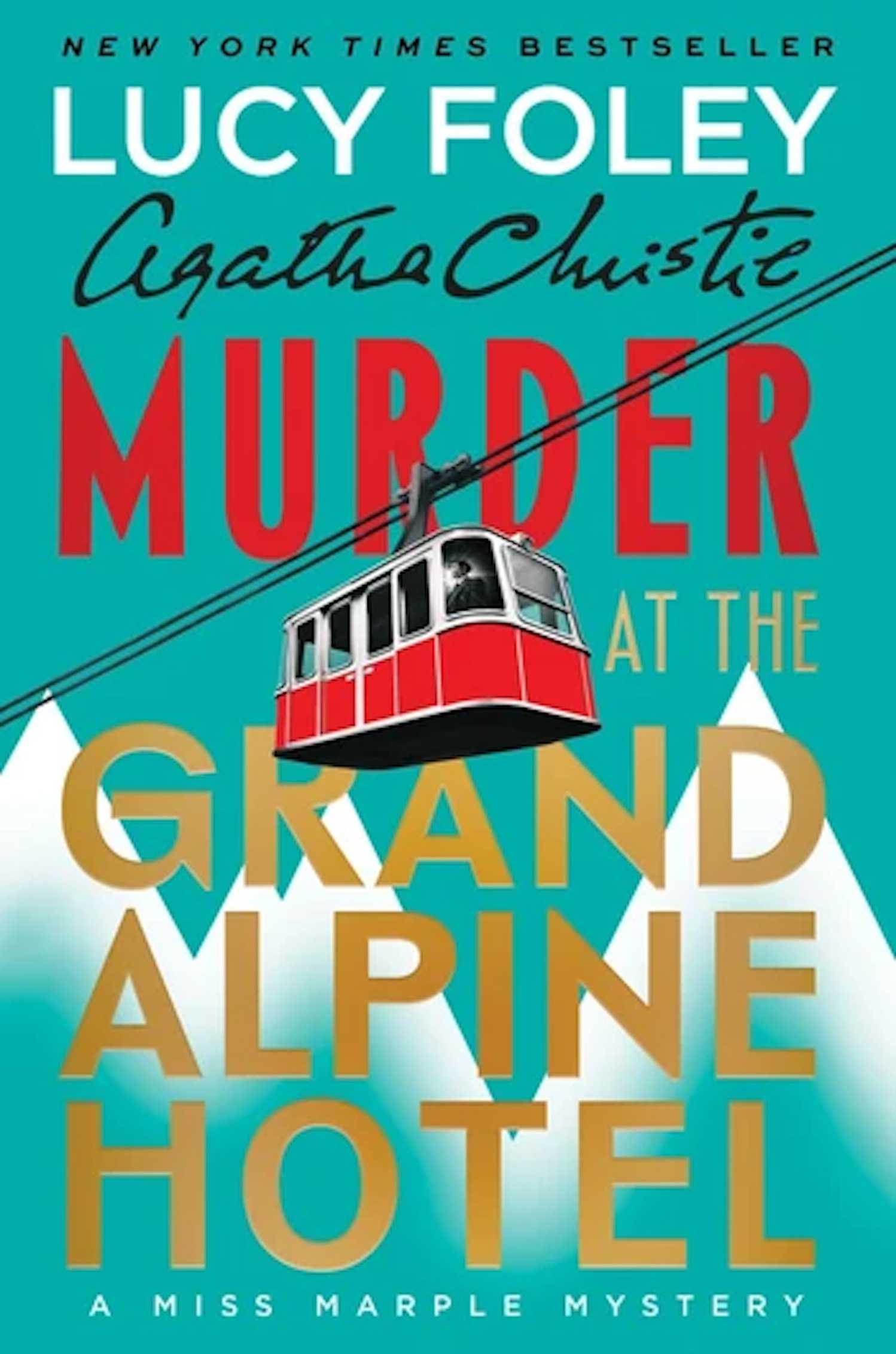 Cover of Murder At the Grand Alpine Hotel by Lucy Foley (2026)