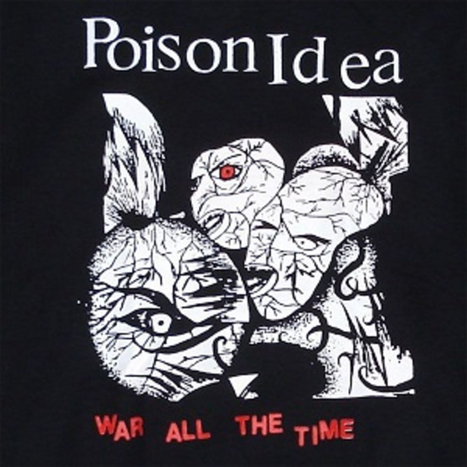 Poison Idea War All the Time album cover