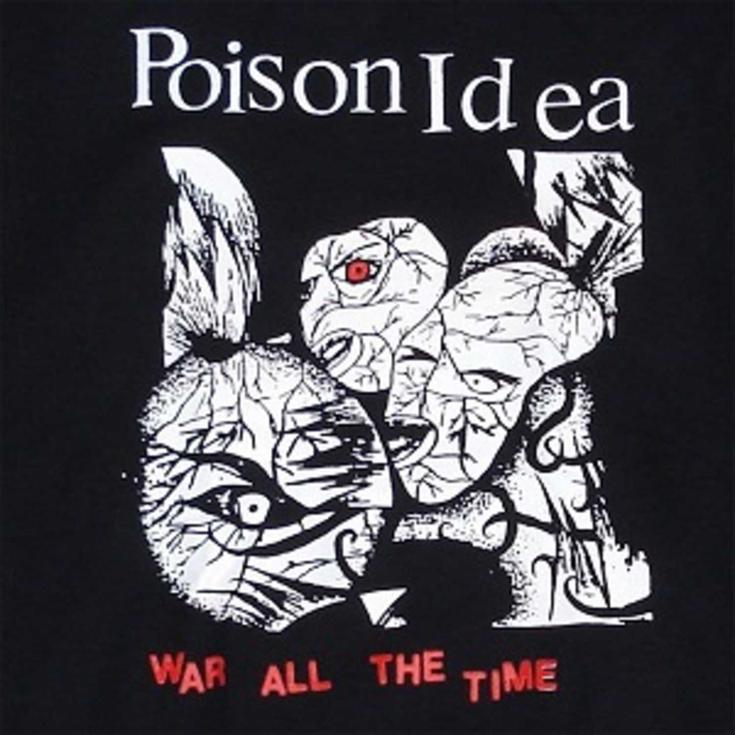 Poison Idea War All the Time album cover