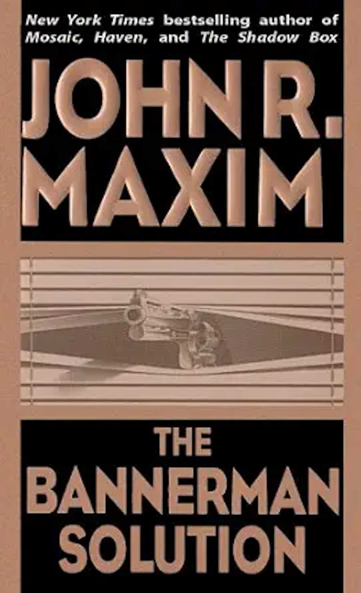 The Bannerman Solution By John R. Maxim