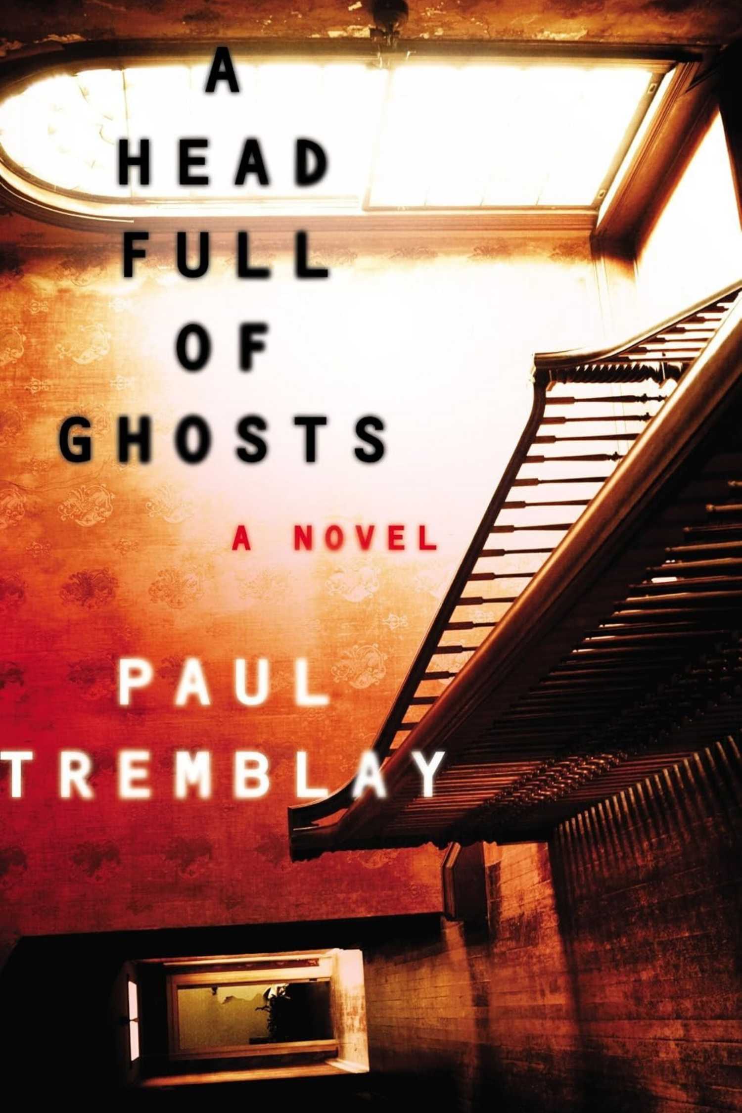 The cover of A Head Full of Ghosts of by Paul Tremblay