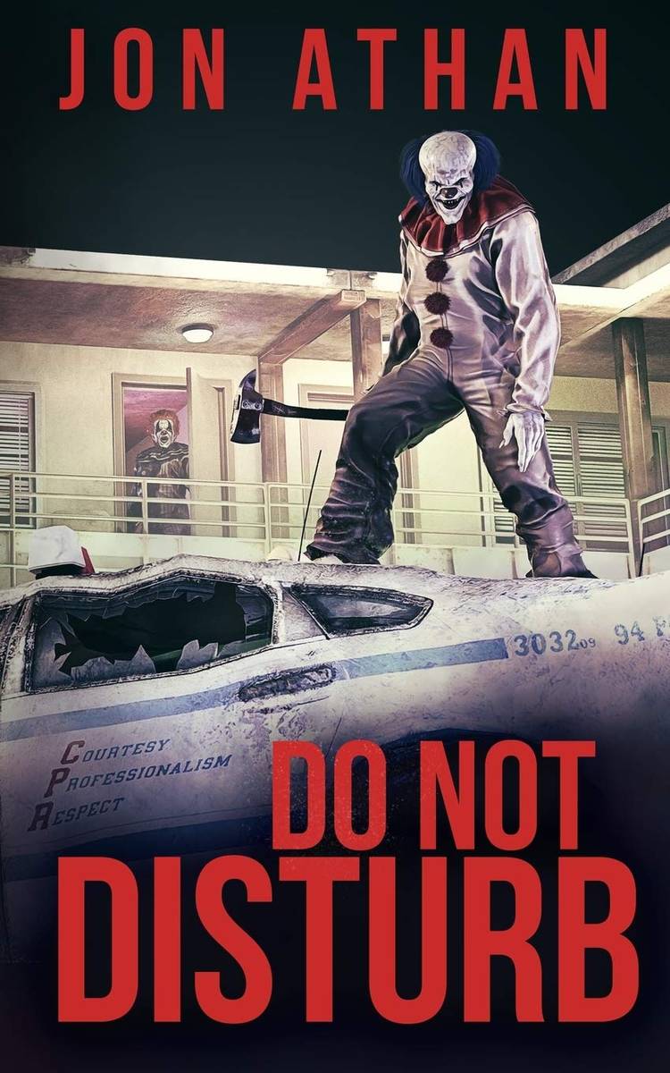 The cover of Do Not Disturb shows a clown with an axe standing on a car