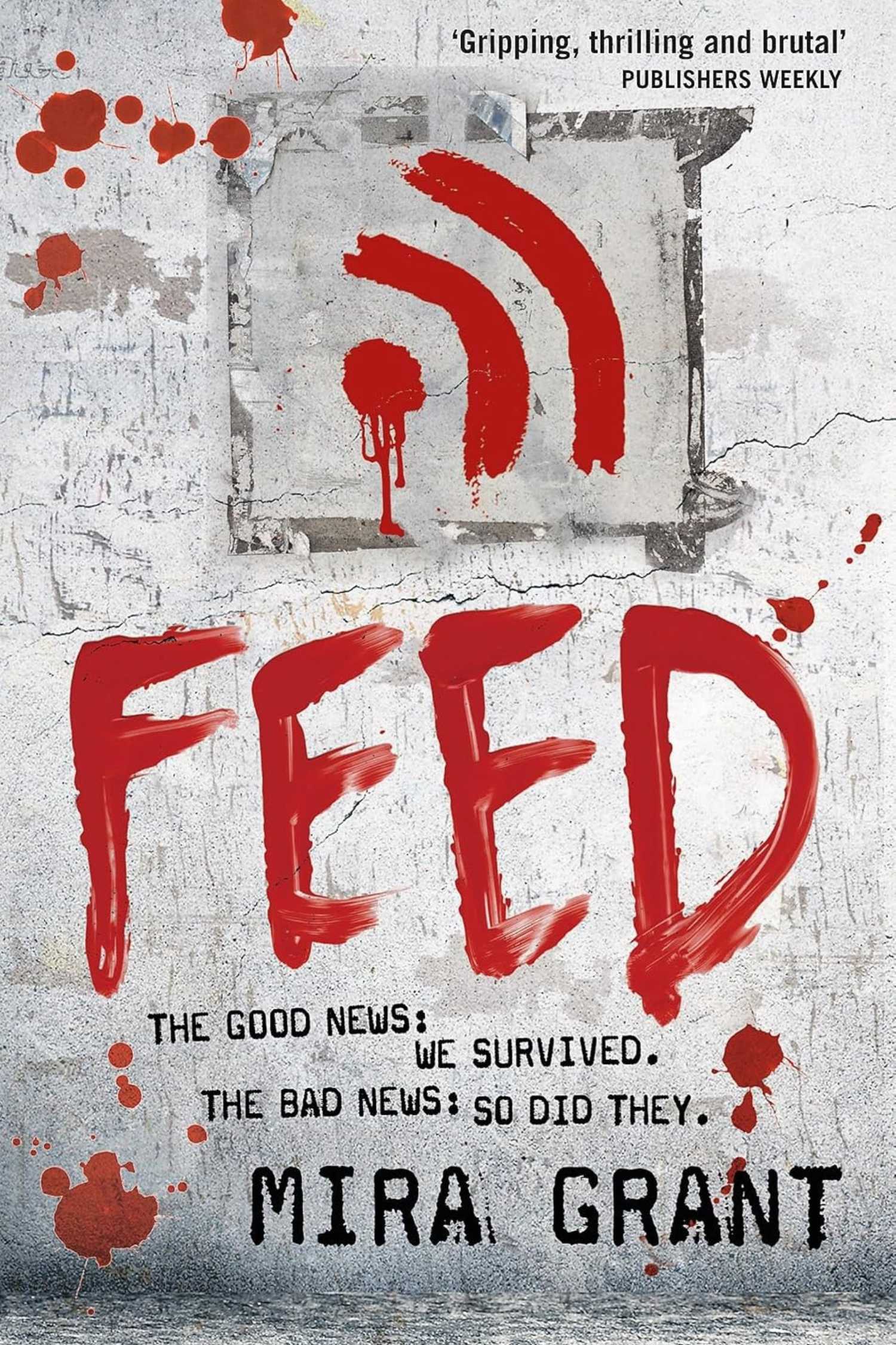 The cover of Feed by Mira Grant