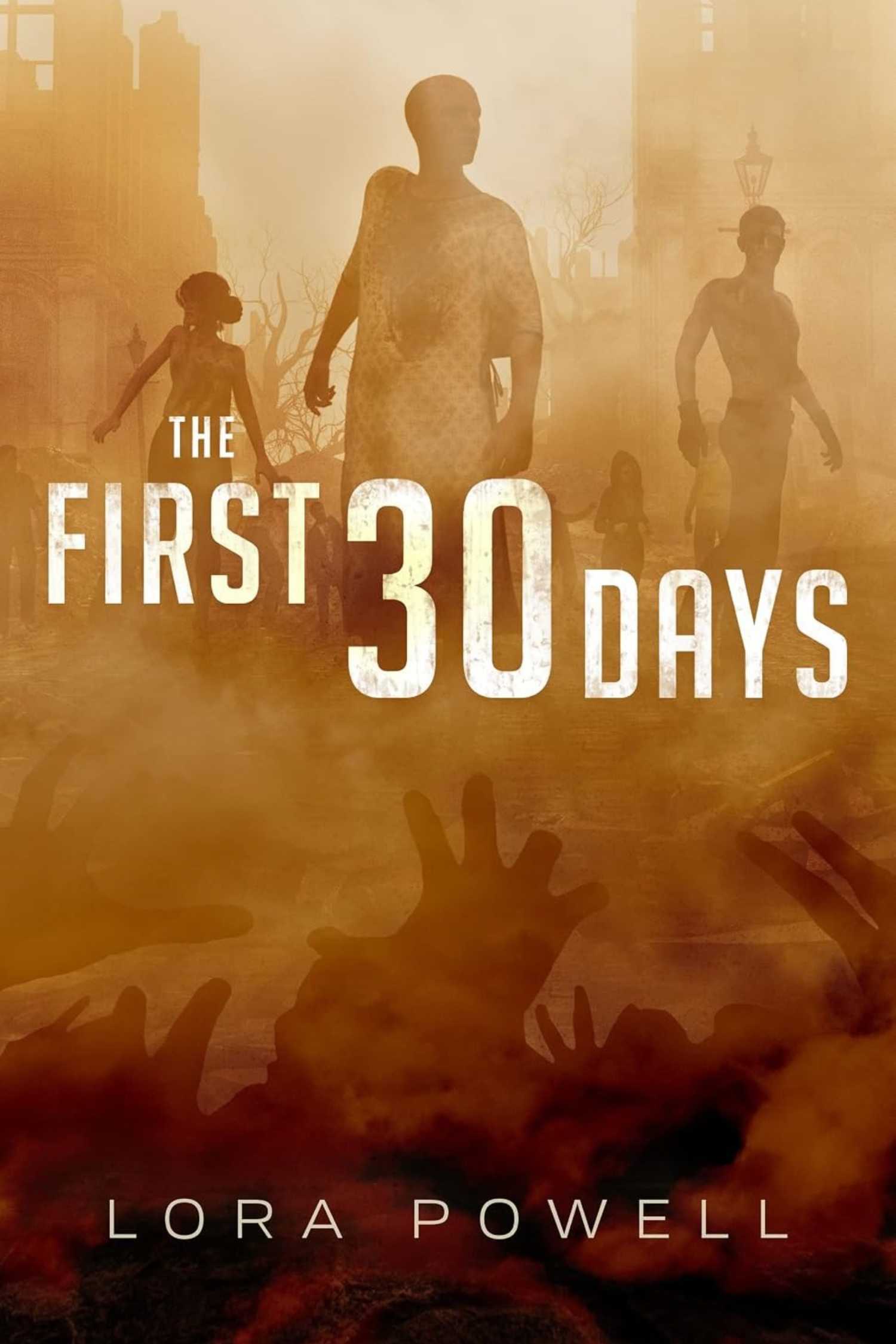 The cover of The First 30 Days by Lora Powell