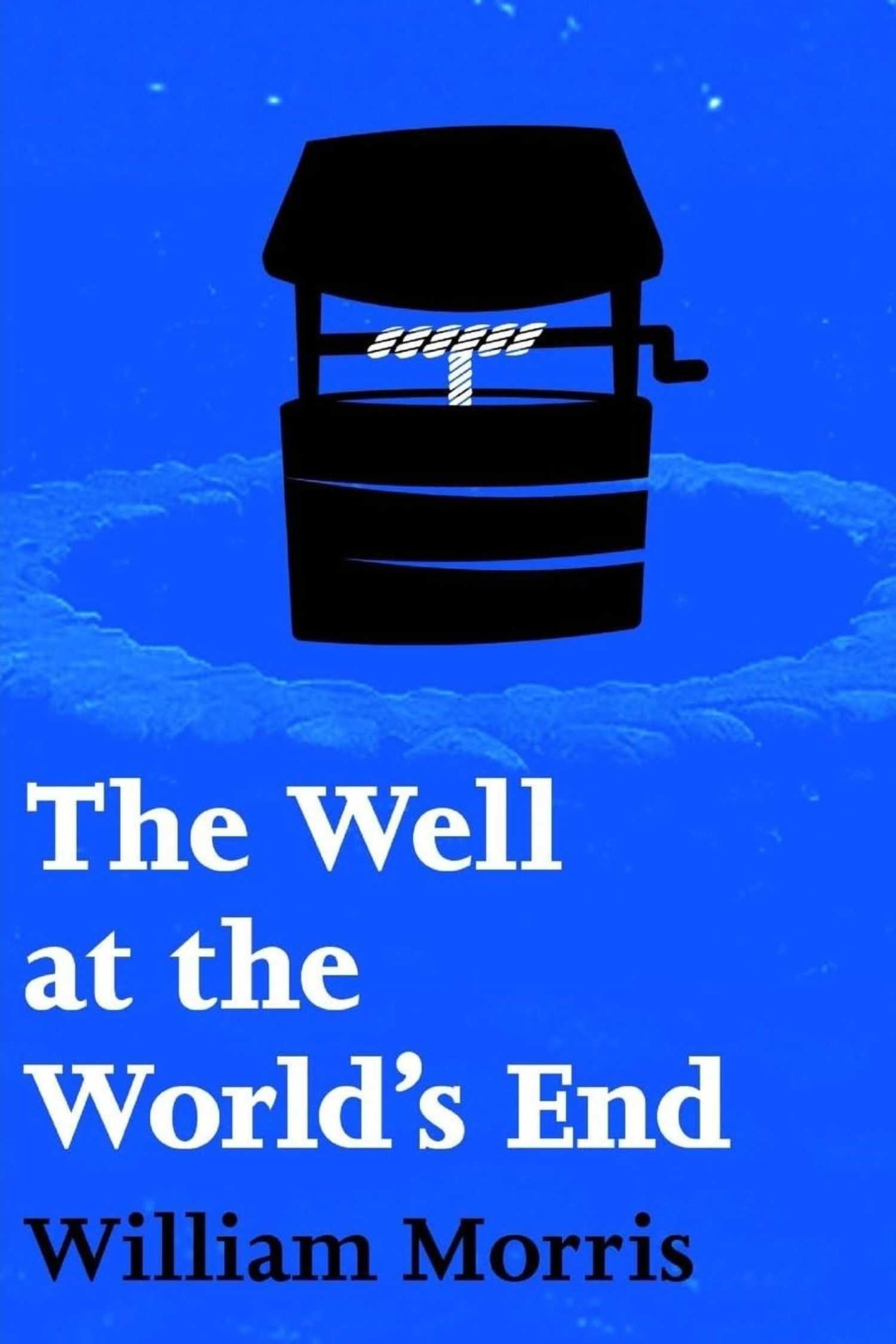 The cover of The Well At The World's End by William Morris