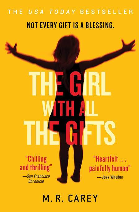 The Girl With All The Gifts By M.R. Carey