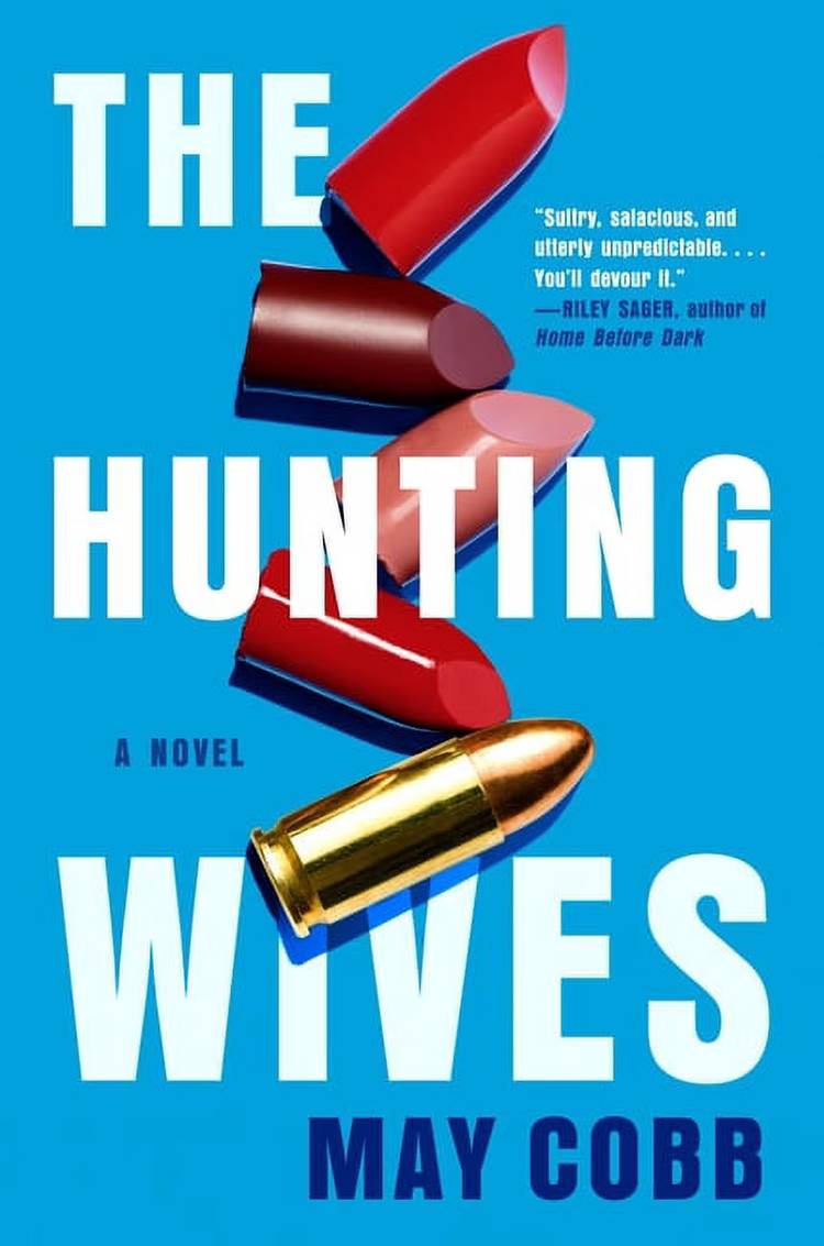 The cover of The Hunting Wives