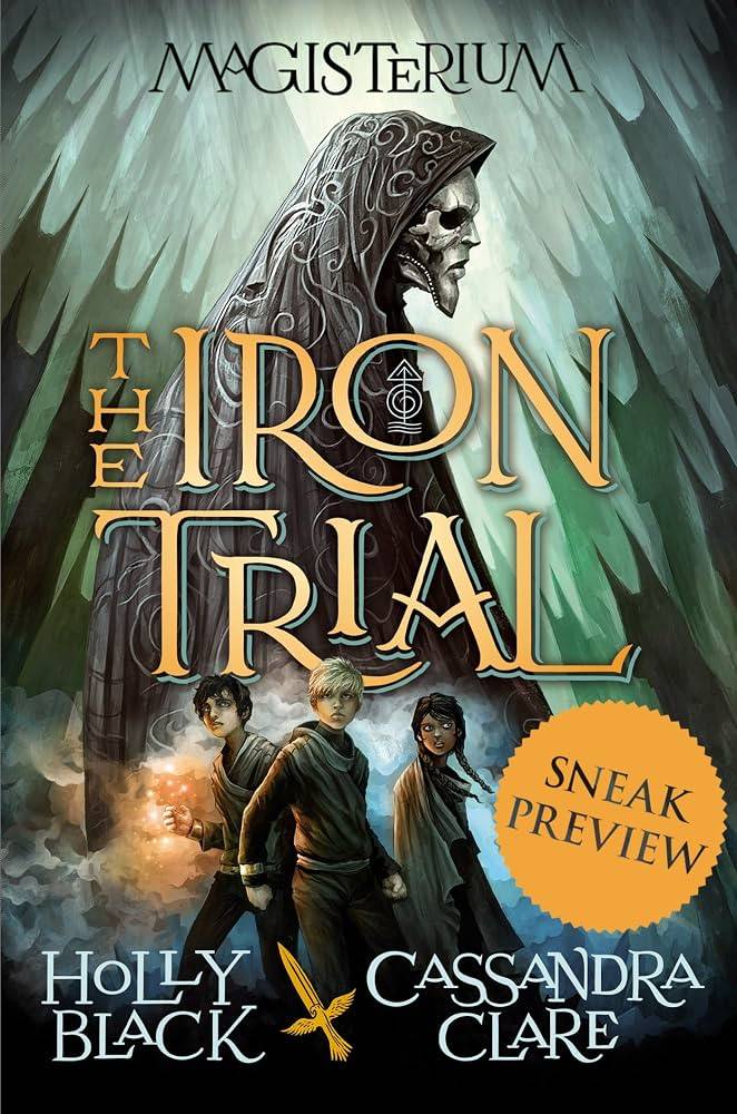 The Iron Trial by Holly Black and Cassandra Clare