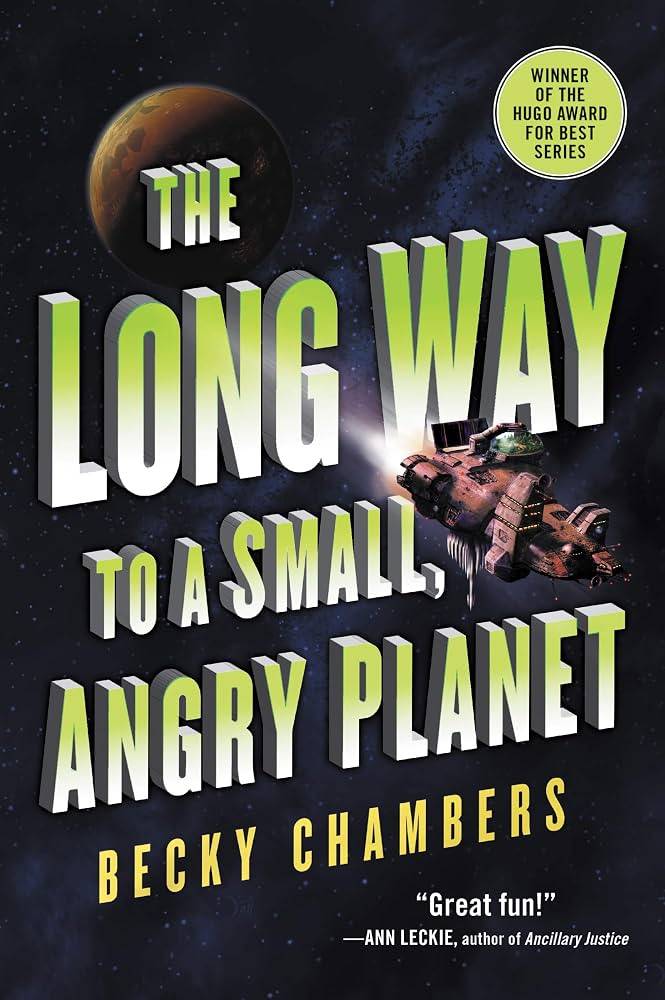 The Long Way To A Small, Angry Planet by Becky Chambers