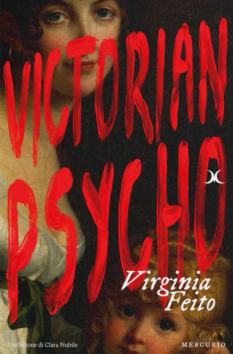 Victorian Psycho By Virginia Feito